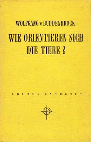 Bild des Verkufers fr Wie orientieren sich die Tiere ? zum Verkauf von Clivia Mueller