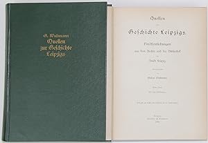 Quellen zur Geschichte Leipzigs. Veröffentlichungen aus dem Archiv und der Bibliothek der Stadt L...
