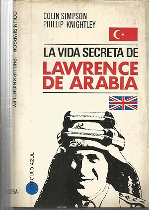 LA VIDA SECRETA DE LAWRENCE DE ARABIA 1ªEDICION (colecc Círculo Azul) fotos b/n