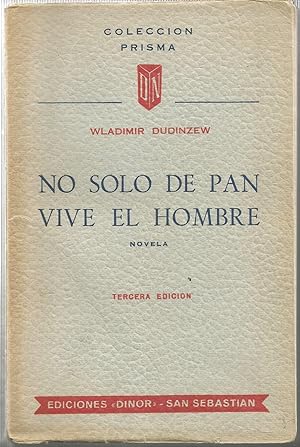 Seller image for NO SOLO DE PAN VIVE EL HOMBRE 3EDICION colecc Prisma for sale by CALLE 59  Libros