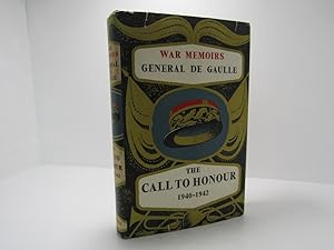 Image du vendeur pour War Memoirs General de Gaulle; Volume 1, The Call to Honour 1940-1942 mis en vente par The Secret Bookshop