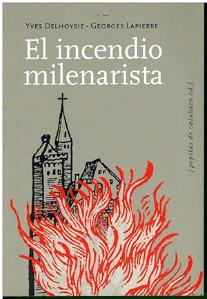 Imagen del vendedor de EL INCENDIO MILENARISTA. Trad. F. Corriente / S Chaparro / F. Madrid. a la venta por angeles sancha libros