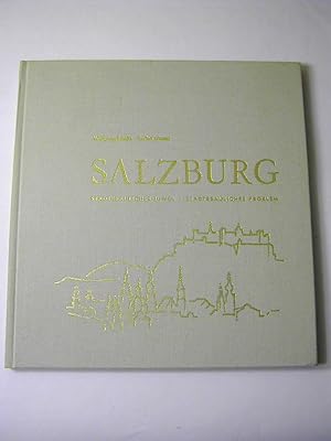 Bild des Verkufers fr Salzburg : Stdtebauliches Juwel, Stdtebauliches Problem zum Verkauf von Antiquariat Fuchseck