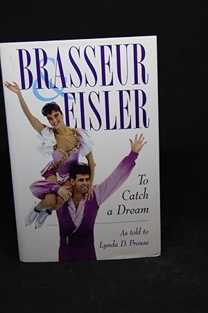 Image du vendeur pour Brasseur & Eisler: To Catch a Dream mis en vente par First Editions Only