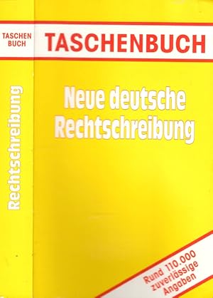 Neue deutsche Rechtschreibung - Taschenbuch - Rund 110000 zuverlässige Angaben