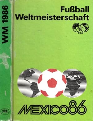 Bild des Verkufers fr Fuball-Weltmeisterschaft Mexico 1986 Illustrationen: Dieter Grschke zum Verkauf von Andrea Ardelt