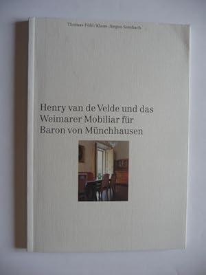 Seller image for Henry van de Velde und das Weimarer Mobilar fr Baron Max von Mnchhausen [ in Weimar / jetzt in Florenz ] for sale by Uli Eichhorn  - antiquar. Buchhandel