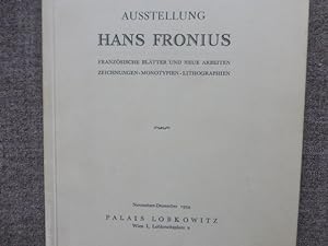 - Ausstellung Hans Fronius. Französische Blätter und neue Arbeiten. Im Palais Lobkowitz in Wien N...