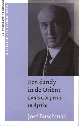 Een dandy in de Oriënt. Louis Couperus in Afrika