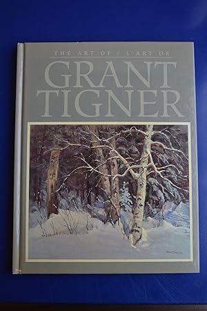 Seller image for The Art of Grant Tigner / L'Art de Grant Tigner for sale by The People's Co-op Bookstore