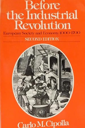 Seller image for Before the Industrial Revolution: European Economy and Society, 1000-1700 for sale by The Parnassus BookShop