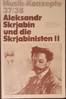 Bild des Verkufers fr Aleksandr Skrjabin und die Skrjabinisten II. zum Verkauf von Antiquariat Johann Forster