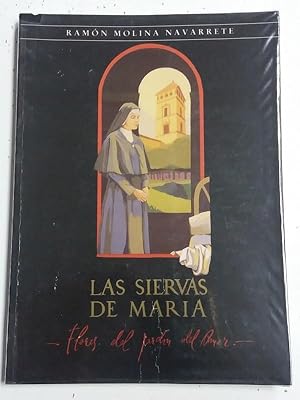 Seller image for Las Siervas de Mara, flores del jardn del amor. for sale by Libros Ambig