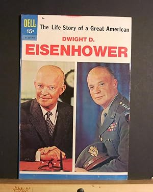 Dwight D Eisenhower, The Life Story of a Geat American