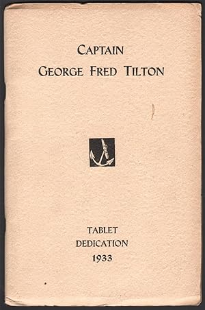 Capt. George Fred Tilton Tablet Dedication at the Seamen's Bethel Johnny Cake Hill, July 16, 1933...