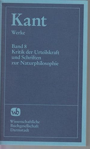 Seller image for Immanuel KANT. (Werke in zehn Bnden). Band 8 : Kritik der Urteilskraft und Schriften zur Naturphilosophie. for sale by CANO