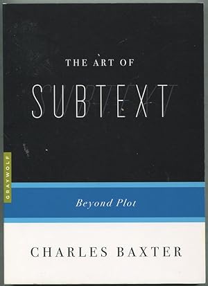 Bild des Verkufers fr The Art of Subtext: Beyond Plot zum Verkauf von Between the Covers-Rare Books, Inc. ABAA