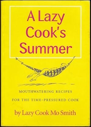 Image du vendeur pour A Lazy Cook s Summer. 1st. edn. mis en vente par Janet Clarke Books ABA