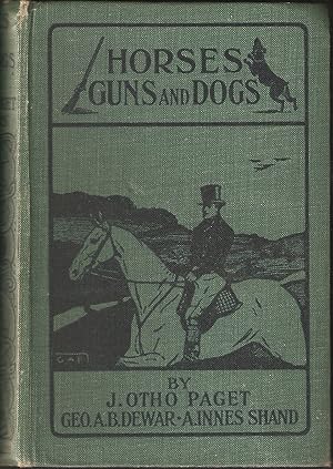 Image du vendeur pour HORSES, GUNS AND DOGS. By J. Otho Paget, George A.B. Dewar, A.B. Portman and A. Innes Shand. The Young England Library. mis en vente par Coch-y-Bonddu Books Ltd