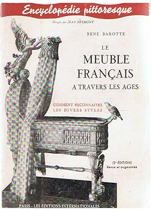 Seller image for Le meuble franais a travers les ages - comment reconnaitre les styles for sale by Joie de Livre