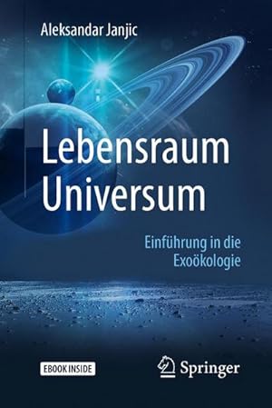 Bild des Verkufers fr Lebensraum Universum : Einfhrung in die Exokologie zum Verkauf von AHA-BUCH GmbH