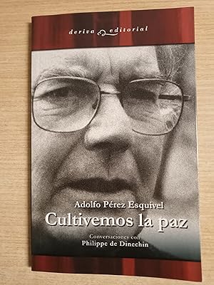 Imagen del vendedor de CULTIVEMOS LA PAZ Conversaciones con Philippe de Dinechin - 1 EDICION a la venta por Gibbon Libreria