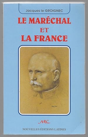 Le Maréchal et la France