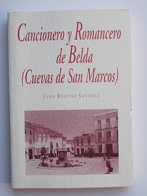 Cancionero Y Romancero De Belda (Cuevas De San Marcos)