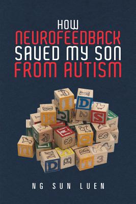 Bild des Verkufers fr How Neurofeedback Saved My Son from Autism (Paperback or Softback) zum Verkauf von BargainBookStores