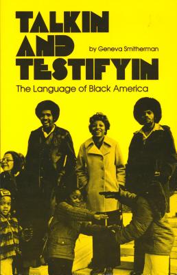 Seller image for Talkin and Testifyin: The Language of Black America (Revised) (Paperback or Softback) for sale by BargainBookStores