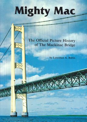 Seller image for Mighty Mac: The Official Picture History of the Mackinac Bridge (Paperback or Softback) for sale by BargainBookStores