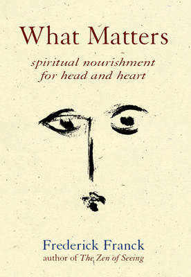 Immagine del venditore per What Matters: Spiritual Nourishment for Head and Heart (Hardback or Cased Book) venduto da BargainBookStores