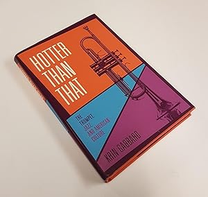 Seller image for Hotter Than That - The Trumpet; Jazz; and American Culture for sale by CURIO