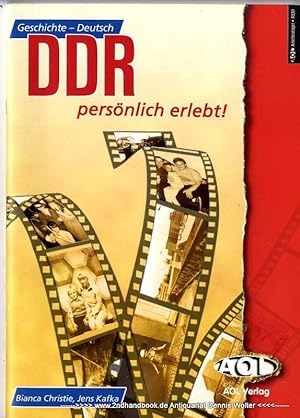DDR persönlich erlebt : Geschichte - Deutsch