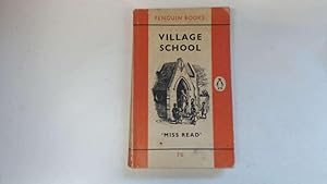 Seller image for VILLAGE SCHOOL for sale by Goldstone Rare Books