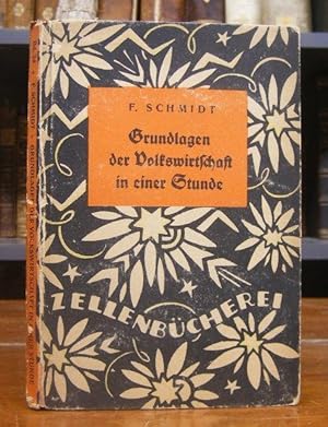 Seller image for Grundlagen der Volkswirtschaft in einer Stunde. Ein Buch ber die Wirtschaftskrfte und ihr Gleichgewicht. for sale by Antiquariat Dr. Lorenz Kristen