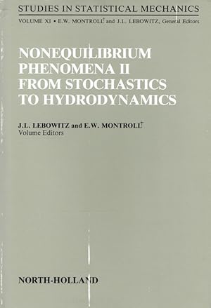 Bild des Verkufers fr Nonequilibrium Phenomena II: From Stochastics to Hydrodynamics (Studies in Statistical Mechanics, Vol. XI). zum Verkauf von Antiquariat Bernhardt