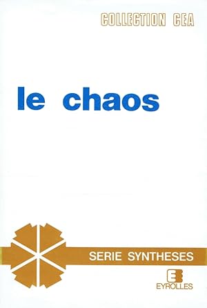 Seller image for Le Chaos : Thorie et expriences. for sale by Antiquariat Bernhardt