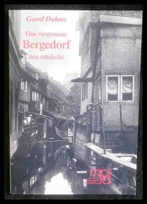 Seller image for Das vergessene Bergedorf neu entdeckt Museumspdagogischer Dienst Hamburg, Hintergrnde & Materialien ; 12 for sale by ANTIQUARIAT Franke BRUDDENBOOKS
