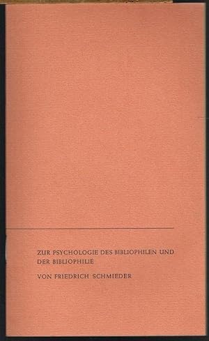 Zur Psychologie des Bibliophilen und der Bibliophilie. Vortrag anläßlich der 62. Jahresversammlun...