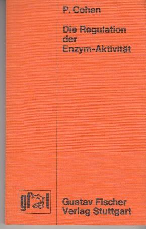 Seller image for Die Regulation der Enzym-Aktivitt. for sale by Buchversand Joachim Neumann