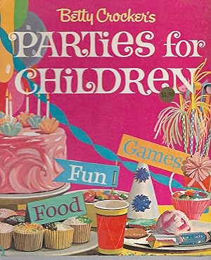 Seller image for Betty Crocker's Parties for Children for sale by Cher Bibler