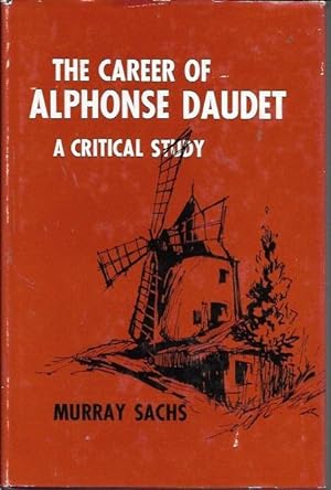 Seller image for The Career of Alphone Daudet for sale by Bookfeathers, LLC