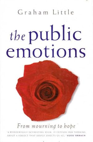 Image du vendeur pour The Public Emotions: From Mourning to Hope mis en vente par Goulds Book Arcade, Sydney