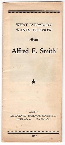 What Everybody Wants to Know About Alfred E. Smith