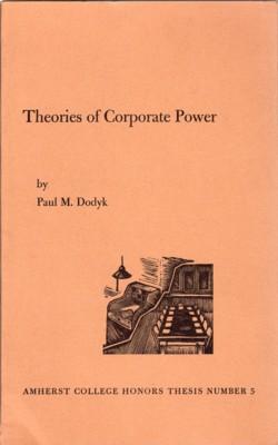 Seller image for Theories of Corporate Power for sale by Reflection Publications