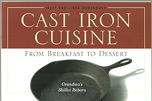 Seller image for Cast Iron Cuisine: From Breakfast To Dessert for sale by Sabra Books