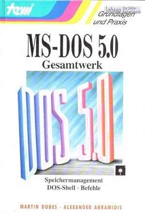 MS-DOS 5.0 Gesamtwerk. Speichermanagement - DOS-Shell - Befehle