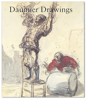 Image du vendeur pour Daumier Drawings mis en vente par Lorne Bair Rare Books, ABAA