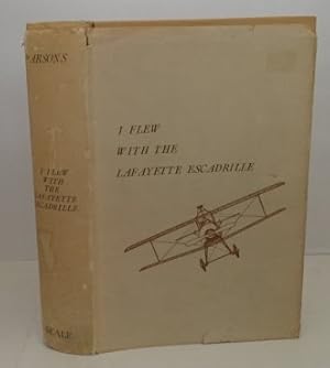 Seller image for I Flew with the Lafayette Escadrille for sale by S. Howlett-West Books (Member ABAA)